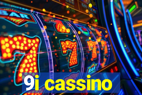 9i cassino